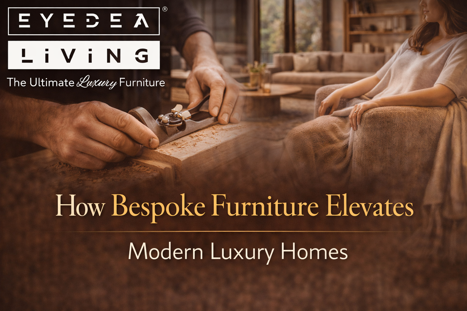 How Bespoke Furniture Elevates Modern Luxury Homes